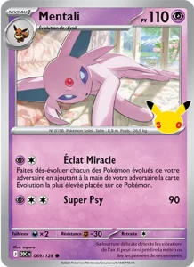Carte Pokémon Mentali 069/128 du set 30e Anniversaire