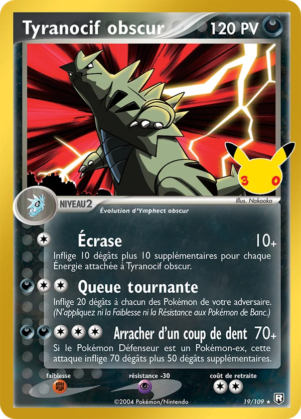 Carte Pokémon Tyranocif obscur 19/109 du set 30e Anniversaire
