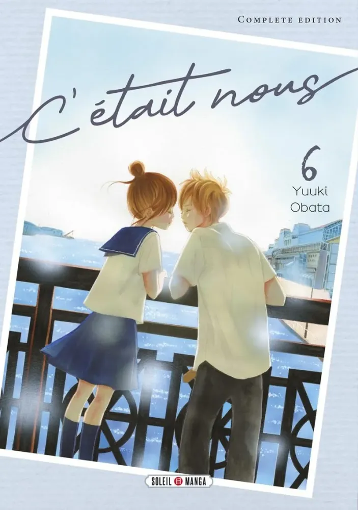 Couverture du manga C’était Nous tome 6, Complete Edition