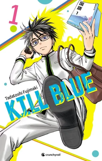 Couverture du manga Kill blue Tome 1, « Au collège ! »