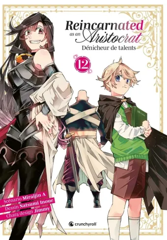 Couverture du manga Reincarnated as an aristocrat – dénicheur de talents Tome 12