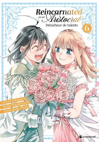 Couverture du manga Reincarnated as an aristocrat – dénicheur de talents Tome 6