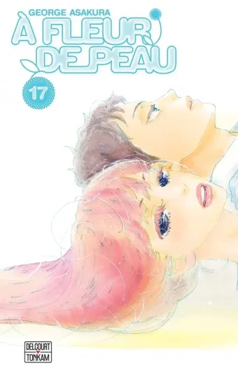 Couverture du manga À fleur de peau Tome 17