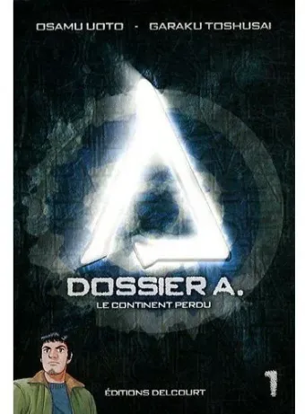 Couverture du manga Dossier A Tome 1, « Le continent perdu »