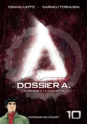 Couverture du manga Dossier A Tome 10, « La déesse à la chouette »