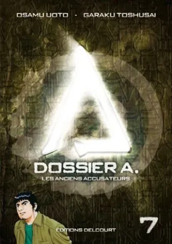 Couverture du manga Dossier A Tome 7, « Les anciens accusateurs »
