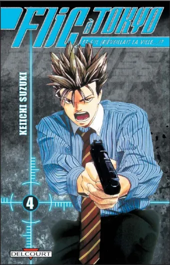 Couverture du manga Flic à Tokyo – et s’il réveillait la ville ? Tome 4