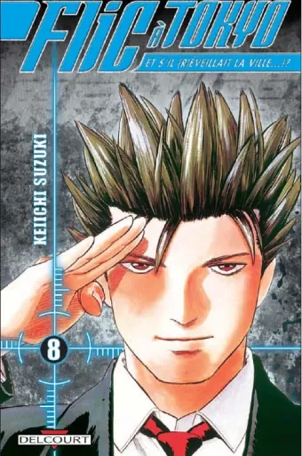 Couverture du manga Flic à Tokyo – et s’il réveillait la ville ? Tome 8