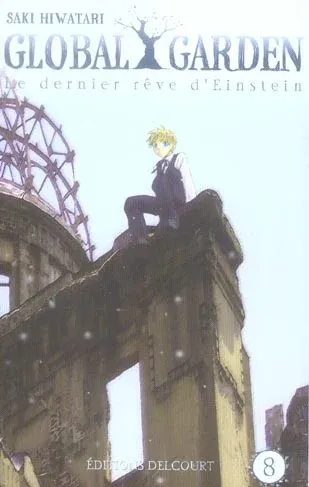 Couverture du manga Global garden – le dernier rêve d’Einstein Tome 8