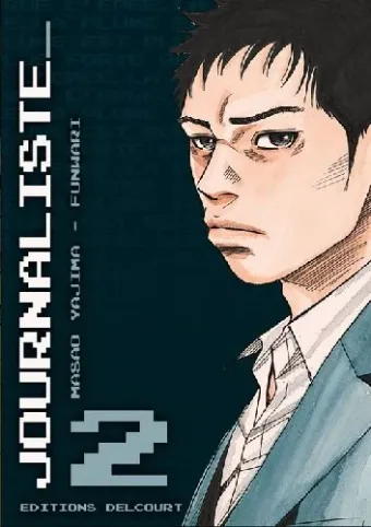 Couverture du manga Journaliste – la plume est plus forte que l’épée Tome 2
