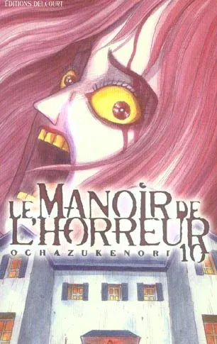 Couverture du manga Le manoir de l’horreur Tome 10