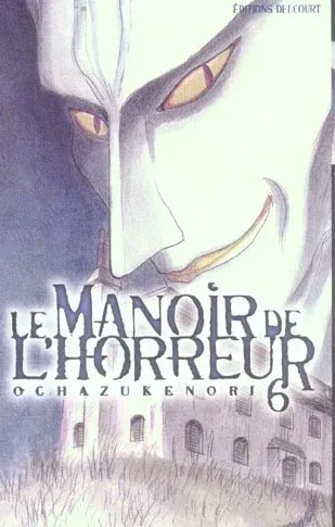 Couverture du manga Le manoir de l’horreur Tome 6