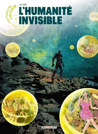 Couverture du manga Les futurs de Liu Cixin Tome 13, « L'humanité invisible »