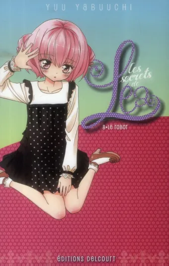 Couverture du manga Les secrets de Léa Tome 8, « Le robot »