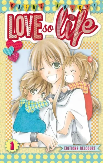 Couverture du manga Love so life Tome 1