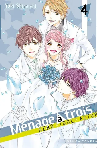 Couverture du manga Ménage à trois – nerd x idol x actor Tome 4
