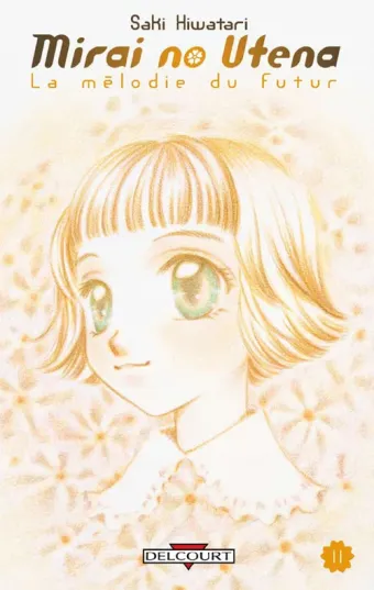 Couverture du manga Mirai no utena – la mélodie du futur Tome 11