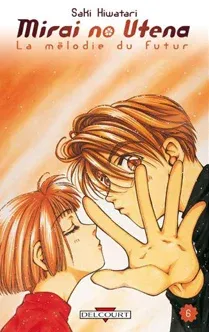 Couverture du manga Mirai no utena – la mélodie du futur Tome 6