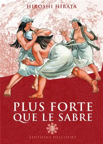 Couverture du manga Plus forte que le sabre Tome 3