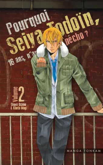Couverture du manga Pourquoi Seiya Todoïn, 16 ans, n’arrive pas à pécho ? Tome 2
