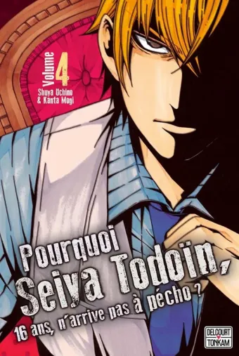 Couverture du manga Pourquoi Seiya Todoïn, 16 ans, n’arrive pas à pécho ? Tome 4