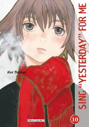 Couverture du manga Sing « Yesterday » for me Tome 10