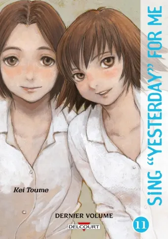 Couverture du manga Sing « Yesterday » for me Tome 11