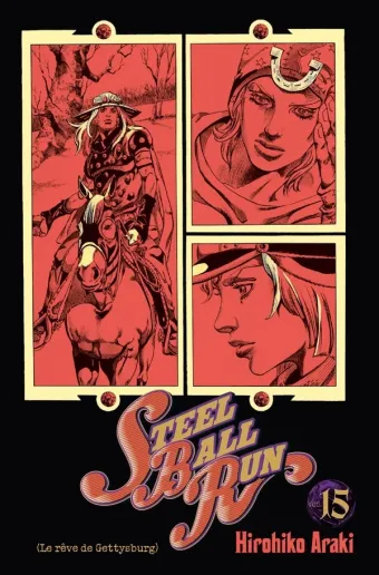 Couverture du manga Steel ball run Tome 15, « Le rêve de Gettysburg »