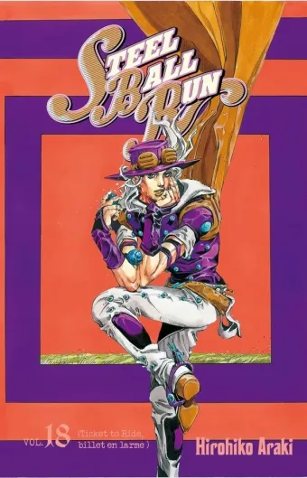 Couverture du manga Steel ball run Tome 18, « Ticket to ride, billet lacrimal »