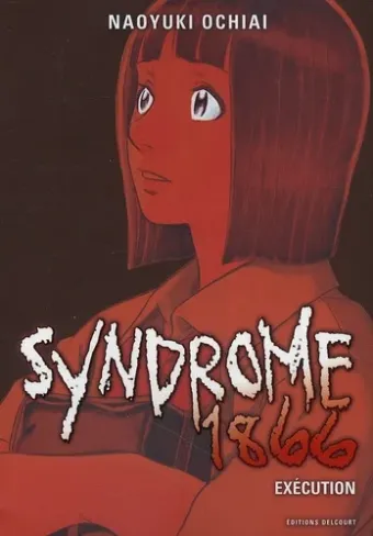 Couverture du manga Syndrome 1866 Tome 2, « Exécution »