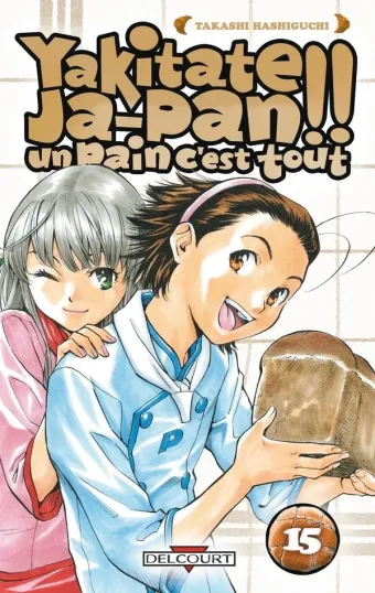 Couverture du manga Yakitate Ja-pan !! – un pain c’est tout Tome 15