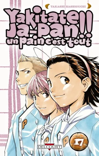 Couverture du manga Yakitate Ja-pan !! – un pain c’est tout Tome 17