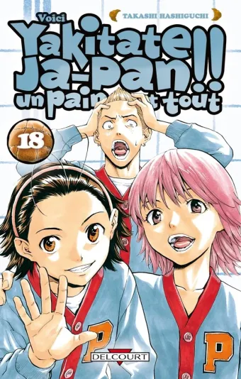 Couverture du manga Yakitate Ja-pan !! – un pain c’est tout Tome 18