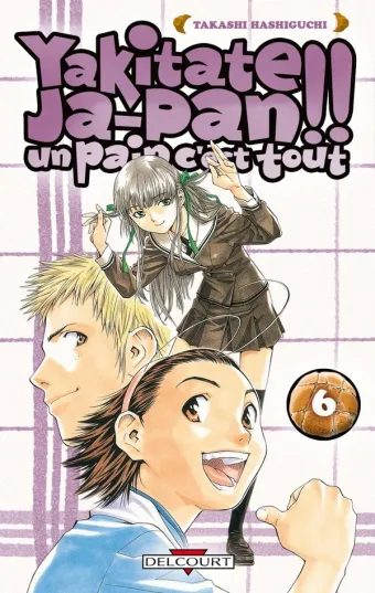 Couverture du manga Yakitate Ja-pan !! – un pain c’est tout Tome 6