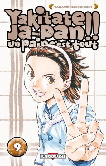 Couverture du manga Yakitate Ja-pan !! – un pain c’est tout Tome 9