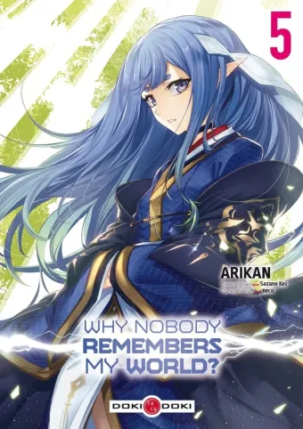 Couverture du manga Why nobody remembers my world ? Tome 5