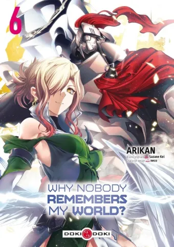 Couverture du manga Why nobody remembers my world ? Tome 6