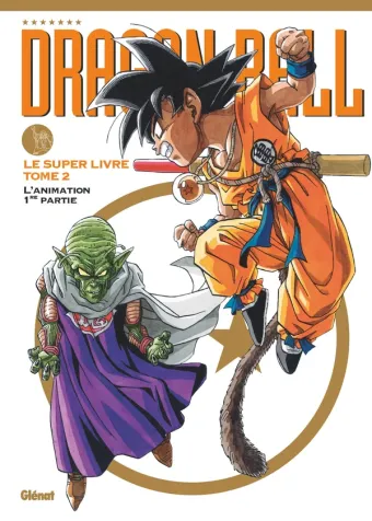 Couverture du manga Dragon Ball – Le super livre Tome 2, « L'animation 1re partie »