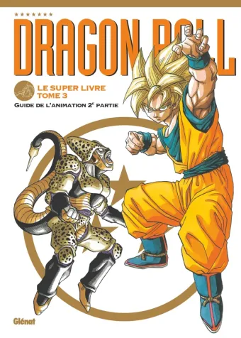 Couverture du manga Dragon Ball – Le super livre Tome 3, « L'animation 2e partie »