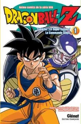 Couverture du manga Dragon Ball Z 2e partie · Tome 6, « Le Super Saïyen/Le commando Ginyu »