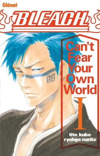 Couverture du manga Bleach, can’t fear your own world Tome 1, « Bleach, can't fear your own world »