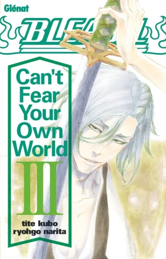 Couverture du manga Bleach, can’t fear your own world Tome 3, « Bleach, can't fear your own world »