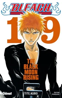 Couverture du manga Bleach Tome 19, « The black moon rising »
