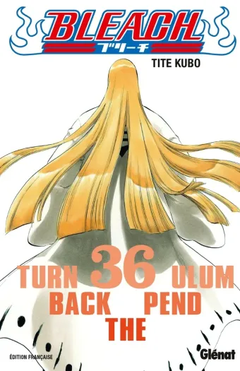 Couverture du manga Bleach Tome 36, « Turn back the pendulum »