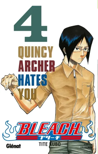 Couverture du manga Bleach Tome 4, « Quincy Archer hates you »