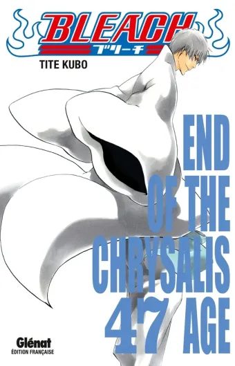 Couverture du manga Bleach Tome 47, « End of the Chrysalis age »