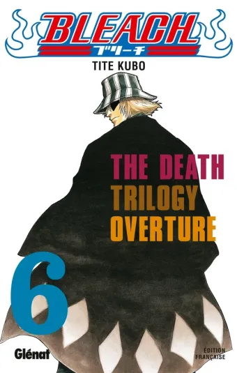 Couverture du manga Bleach Tome 6, « The death trilogy overture »