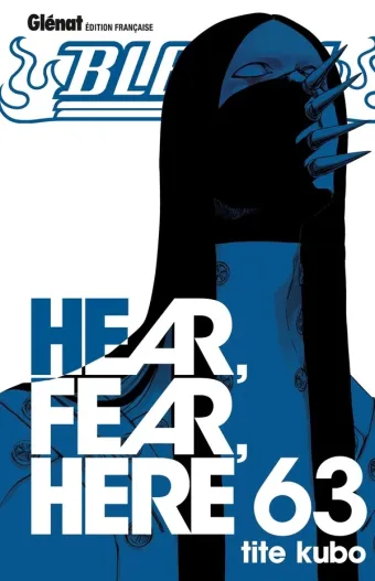 Couverture du manga Bleach Tome 63, « Hear, fear, here »