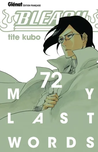 Couverture du manga Bleach Tome 72, « My last words »