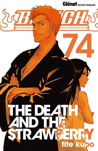 Couverture du manga Bleach Tome 74, « The death and the strawberry »